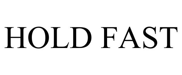 Trademark Logo HOLD FAST