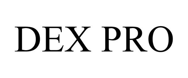  DEX PRO