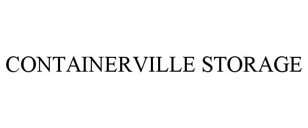 Trademark Logo CONTAINERVILLE STORAGE