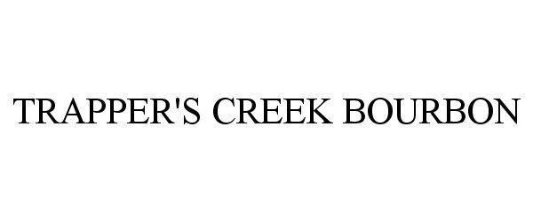 Trademark Logo TRAPPER'S CREEK BOURBON