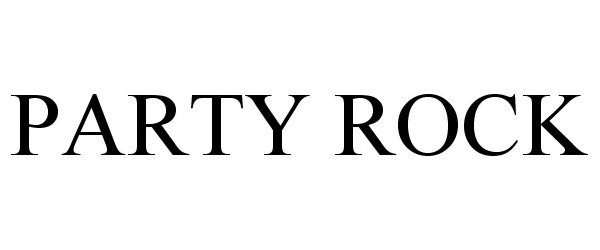 Trademark Logo PARTY ROCK