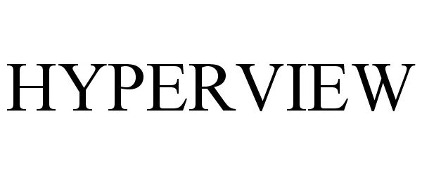 Trademark Logo HYPERVIEW