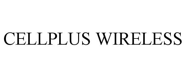 Trademark Logo CELLPLUS WIRELESS