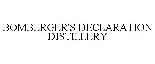 Trademark Logo BOMBERGER'S DECLARATION DISTILLERY