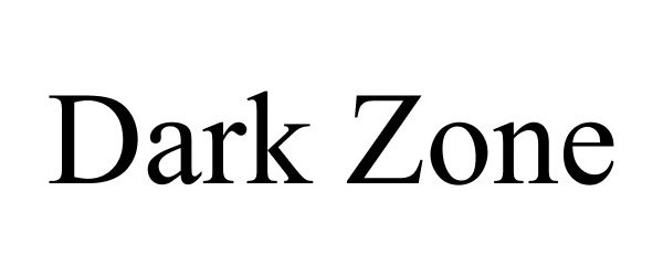 Trademark Logo DARK ZONE