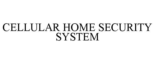  CELLULAR HOME SECURITY SYSTEM