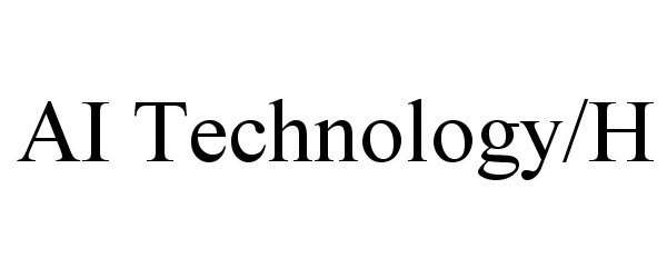  AI TECHNOLOGY/H