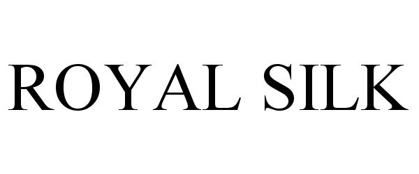 Trademark Logo ROYAL SILK