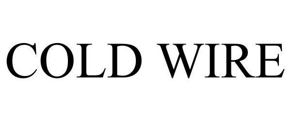 Trademark Logo COLD WIRE