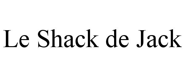 Trademark Logo LE SHACK DE JACK