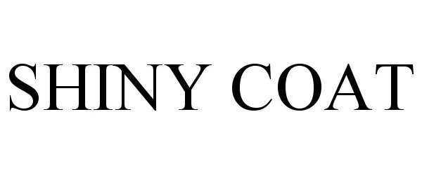 Trademark Logo SHINY COAT