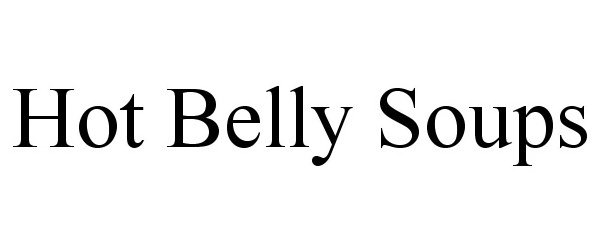 Trademark Logo HOT BELLY SOUPS
