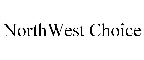 Trademark Logo NORTHWEST CHOICE