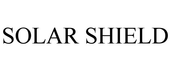 Trademark Logo SOLAR SHIELD