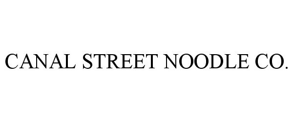  CANAL STREET NOODLE CO.