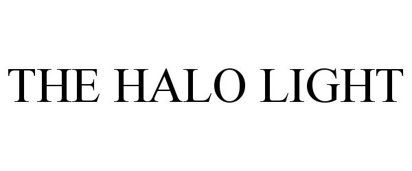 Trademark Logo THE HALO LIGHT