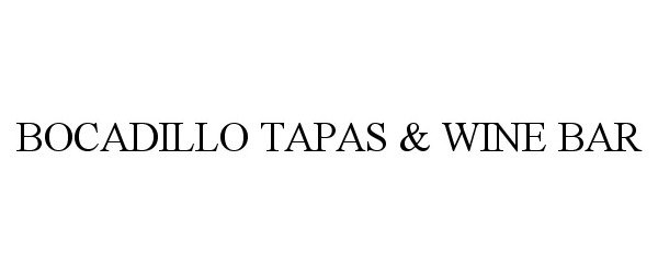  BOCADILLO TAPAS &amp; WINE BAR