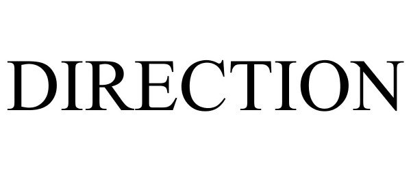 Trademark Logo DIRECTION