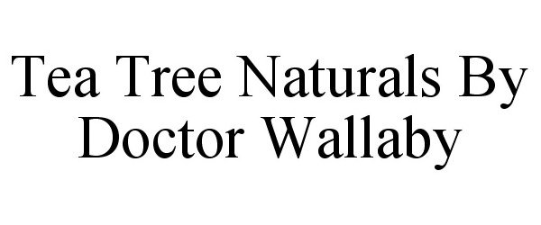  TEA TREE NATURALS BY DOCTOR WALLABY