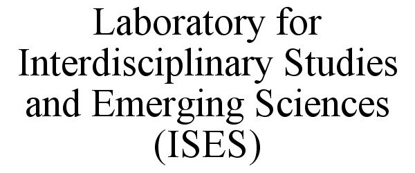 Trademark Logo LABORATORY FOR INTERDISCIPLINARY STUDIES AND EMERGING SCIENCES (ISES)