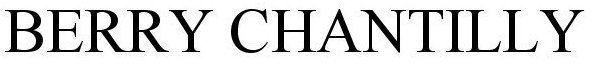 Trademark Logo BERRY CHANTILLY