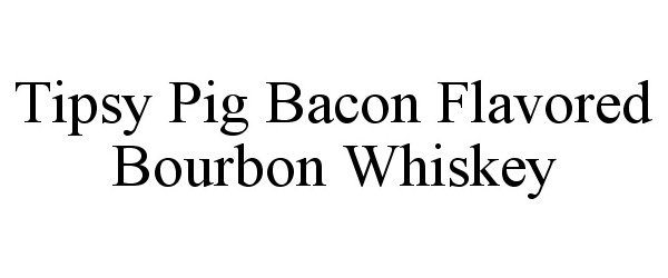  TIPSY PIG BACON FLAVORED BOURBON WHISKEY