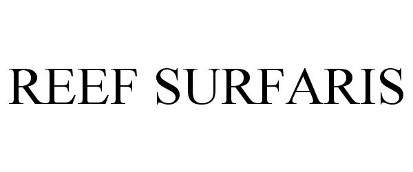  REEF SURFARIS