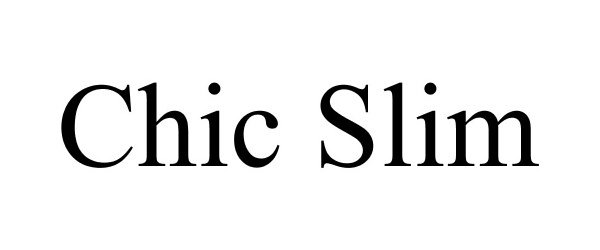 Trademark Logo CHIC SLIM