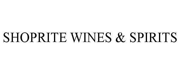 Trademark Logo SHOPRITE WINES & SPIRITS