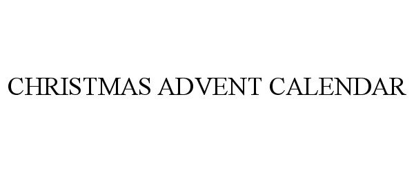 Trademark Logo CHRISTMAS ADVENT CALENDAR