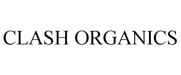 Trademark Logo CLASH ORGANICS