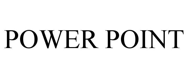 Trademark Logo POWER POINT