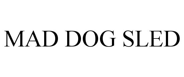 Trademark Logo MAD DOG SLED
