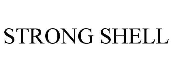 Trademark Logo STRONG SHELL