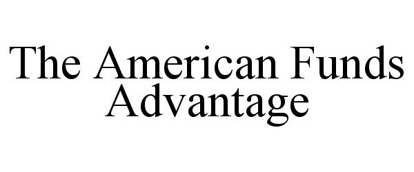  THE AMERICAN FUNDS ADVANTAGE