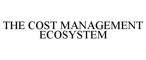  THE COST MANAGEMENT ECOSYSTEM