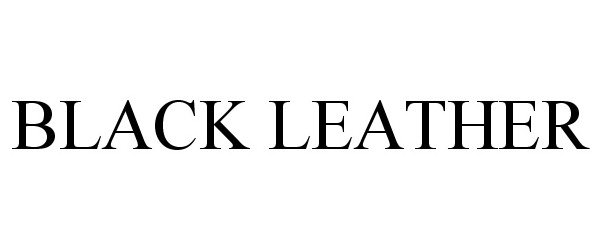 Trademark Logo BLACK LEATHER