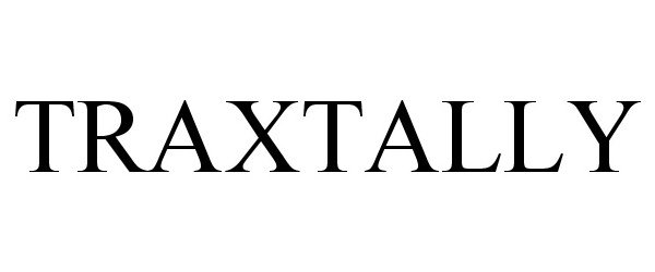 Trademark Logo TRAXTALLY