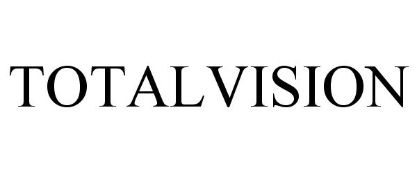 Trademark Logo TOTALVISION