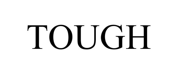 Trademark Logo TOUGH