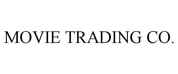 Trademark Logo MOVIE TRADING CO.
