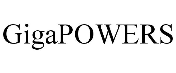  GIGAPOWERS