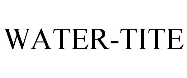 Trademark Logo WATER-TITE