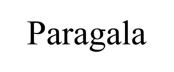 Trademark Logo PARAGALA