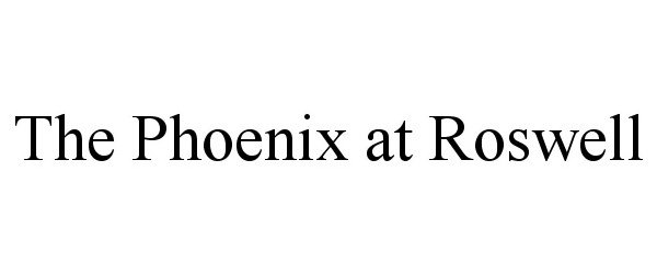 Trademark Logo THE PHOENIX AT ROSWELL