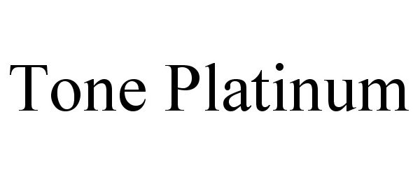Trademark Logo TONE PLATINUM