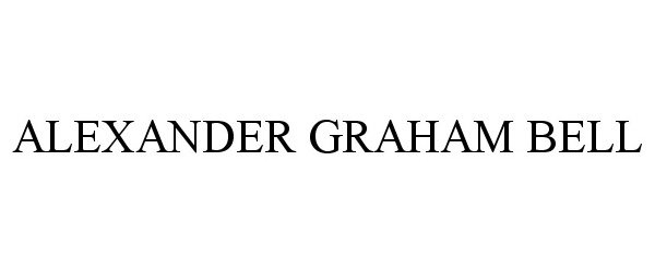 Trademark Logo ALEXANDER GRAHAM BELL