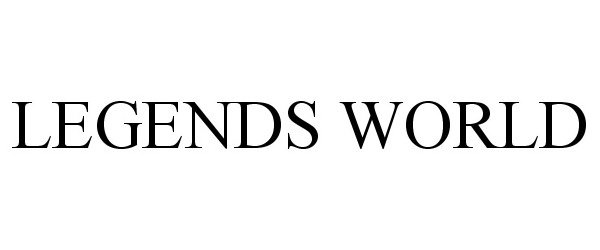 Trademark Logo LEGENDS WORLD