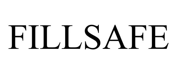 Trademark Logo FILLSAFE