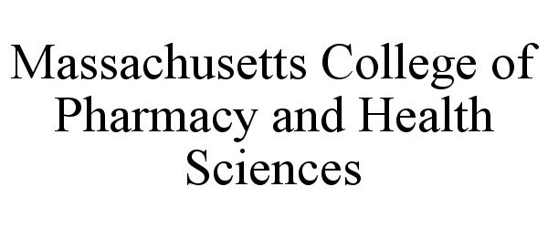 Trademark Logo MASSACHUSETTS COLLEGE OF PHARMACY AND HEALTH SCIENCES